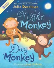 Night Monkey, Day Monkey By Julia Donaldson. 9780749748937