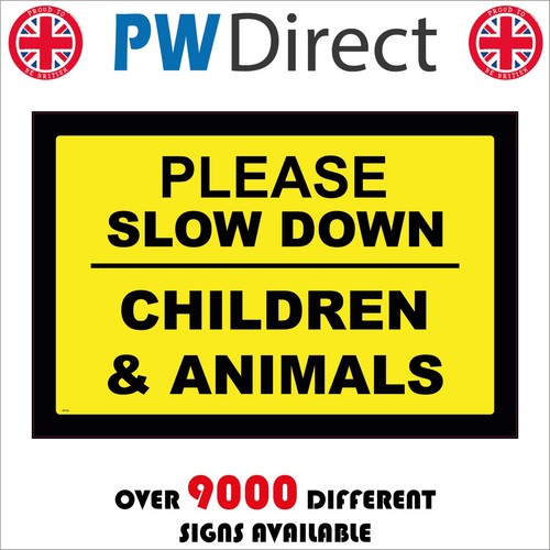 Sign please slow down children - please,