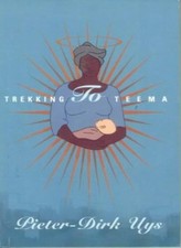 Trekking to Teema By Peter-Dirk Uys