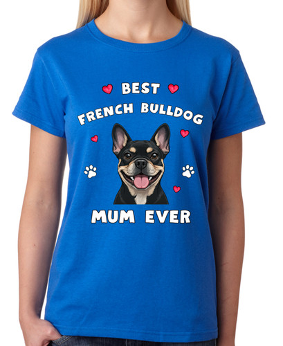Best french bulldog mum - french, ever