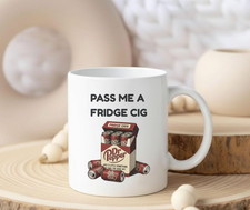 Pass Me a Fridge Cig Mug Funny