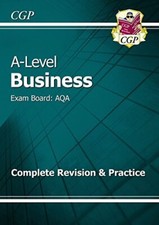 New A-Level Business: AQA Year 1 & 2 Complete Revision & Practice By CGP Books