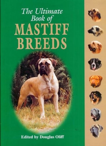 The ultimate book - the, mastiff