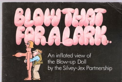 Blow that for lark - for, an