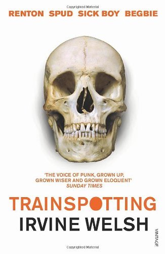 Trainspotting irvine welsh - trainspotting-irvine,