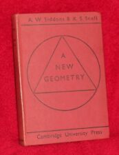 A New Geometry by A.W. Siddons and K.S. Snell. Hardback 1957.