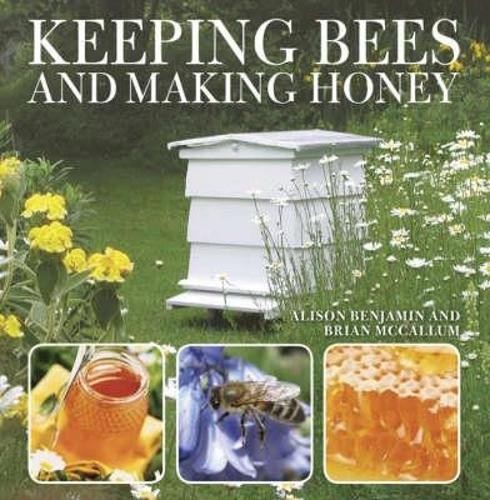 Keeping bees and - and, making