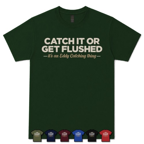 Catch get flushed - or,
