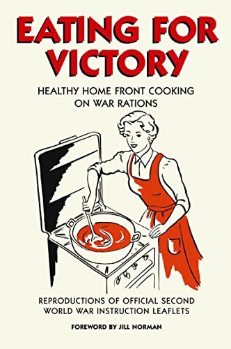 Eating for victory healthy - eating,