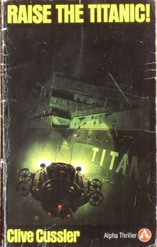 Raise the titanic alpha - raise, (alpha