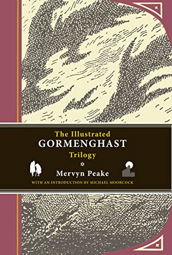 The illustrated gormenghast - illustrated,