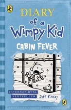 Diary of a Wimpy Kid: Cabin Fever (Book 6) By Jeff Kinney