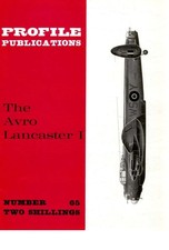 AIRCRAFT PROFILE No.65: THE AVRO LANCASTER I/ HEAVY BOMBER/ DOWNLOAD