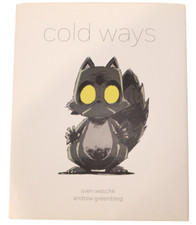 SIGNED Coarse Toys Cold Ways