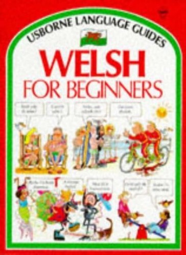 Welsh for beginners - beginners, (language
