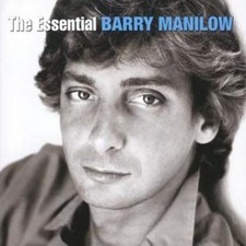 Barry Manilow: The Essential