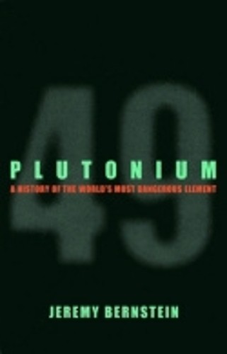 Plutonium jeremy bernstein - by,