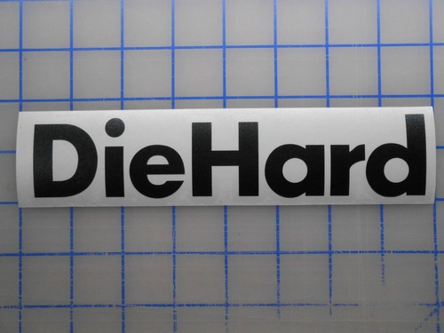 Diehard sticker 7 5 - diehard, 5.5"