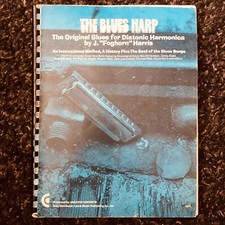 The Blues Harp By J “Foghorn” Harris Free UK P+P