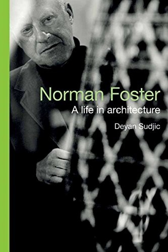 Norman foster life in - a,