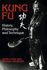 Kung Fu: History, Philosophy and Technique- 9780865680111, David Chow, paperback