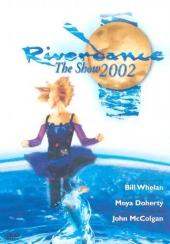 Riverdance the show 2002 - riverdance:, dvd