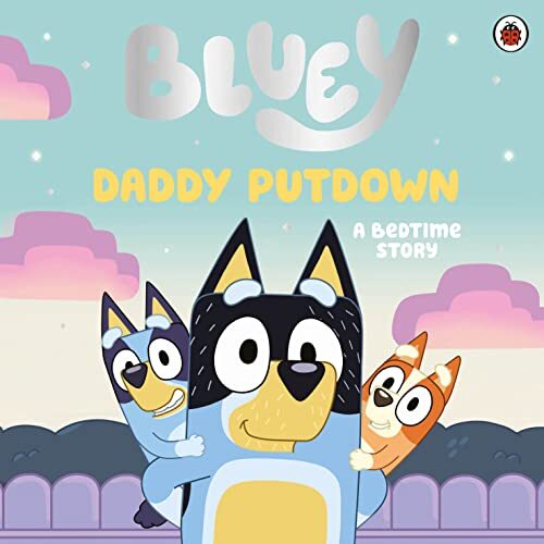 Bluey daddy putdown - daddy, putdown,bluey