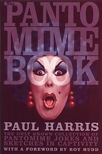 Pantomime book the only known - the,