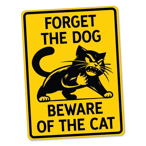 Cat warning sign funny - funny, forget