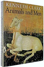 Animals and Men, Kenneth Clark