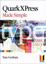 QuarkXPress 5 Made Simple (Made Simple Computer Series),Tom Gorh