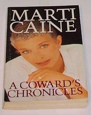 A Coward's Chronicles - Caine, Marti