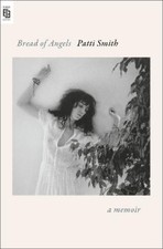 Patti Smith Bread of Angels
