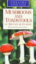 Mushrooms And Toadstools Of Britain & Europe by Edmund Garnweidner Book The