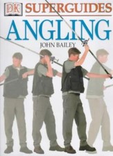 Angling (DK Superguide),John