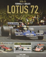 Lotus 72: 1970-75 by Pete Lyons (Hardcover) Book New Illustrated