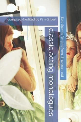 Classic acting monologues for - monologues,