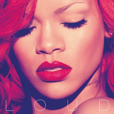 Rihanna loud - rihanna:,
