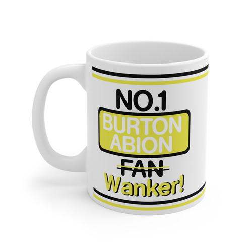 Burton albion wanker funny - burton, mug