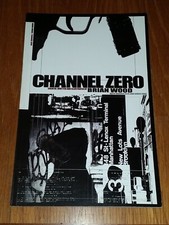 CHANNEL ZERO BRIAN WOOD WARREN