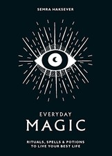 Everyday magic rituals - everyday, magic: