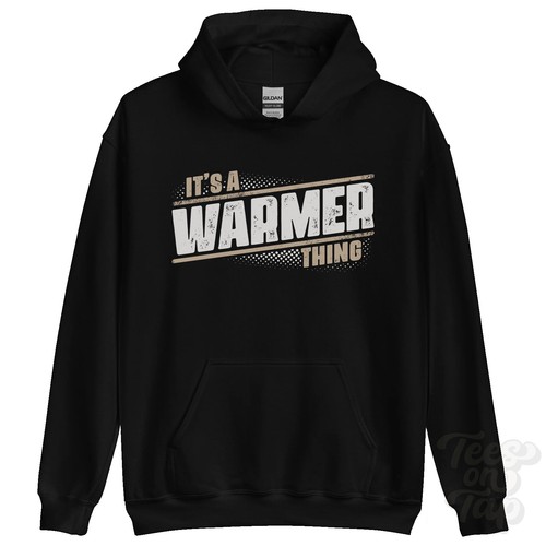 Its warmer thing hoodie - its, name