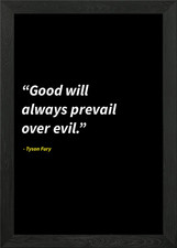 Tyson Fury quotes Framed Wall