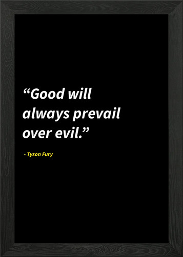 Tyson fury quotes framed - quotes, wall