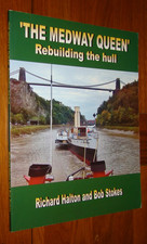 THE MEDWAY QUEEN: REBUILDING