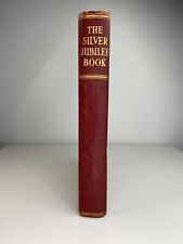 The Silver Jubilee Book The