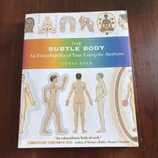 Cyndi Dale The Subtle Body: An