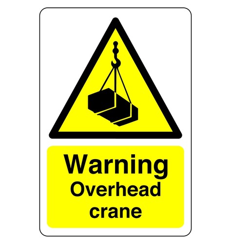 Warning overhead crane sign - crane,
