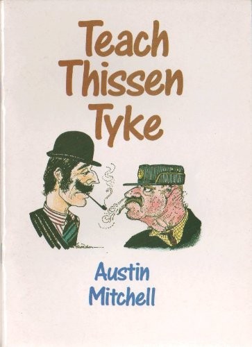 Teach thyssen tyke - -, waddell