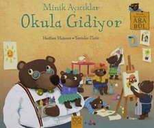 Minik Ay?c?klar Okula Gidiyor: Minik Ay?c?klarla Ara... - Heather Maisner